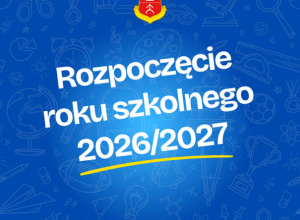 Rozpoczęcie roku szkolnego 2026/2027